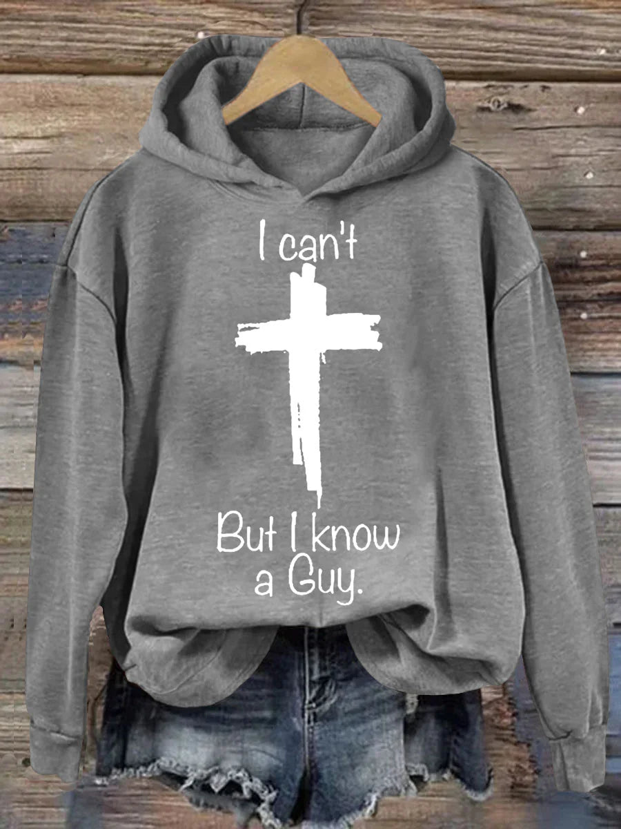 I Can't But I Konw A Guy Casual Hoodie
