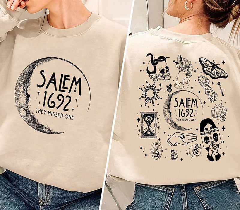 Salem 1692 They Missed One Sweatshirt